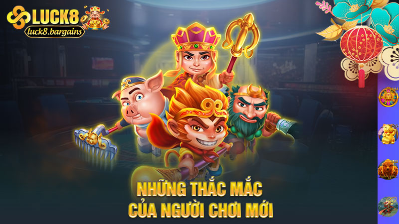 Những thắc mắc của người chơi mới