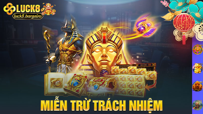 Miễn trừ trách nhiệm Luck8 – Chơi vui, hiểu đúng