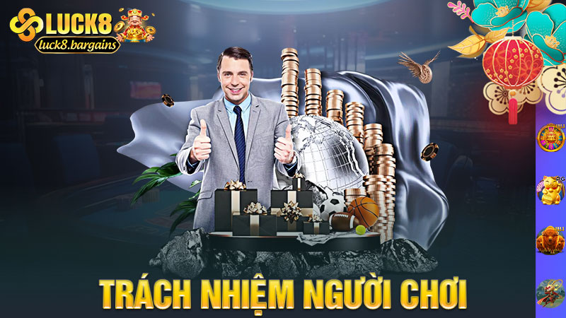 Trách nhiệm người chơi Luck8 – Vui thôi đừng vui quá