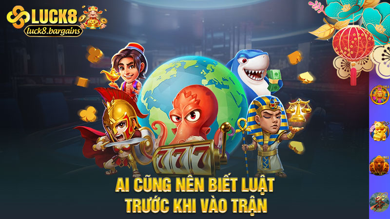 Ai cũng nên biết luật trước khi vào trận