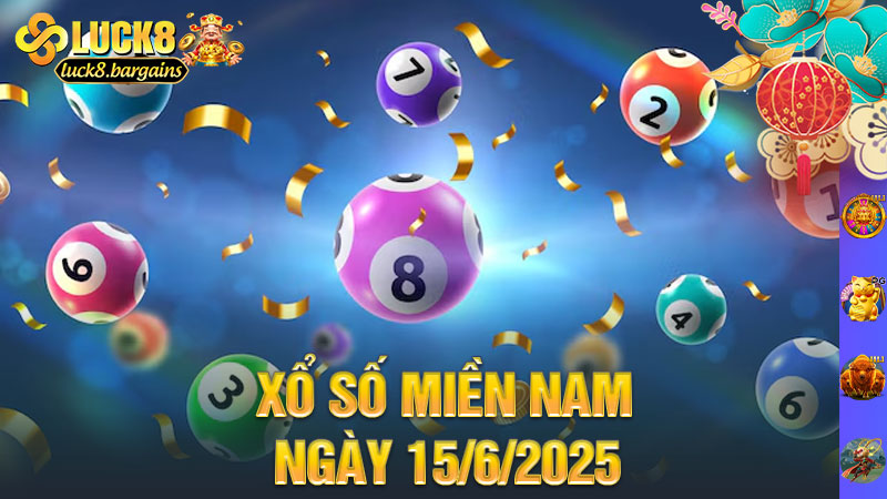 Xổ số miền Nam ngày 15/6/2025: Cơn mưa số đẹp khiến dân chơi ngất ngây